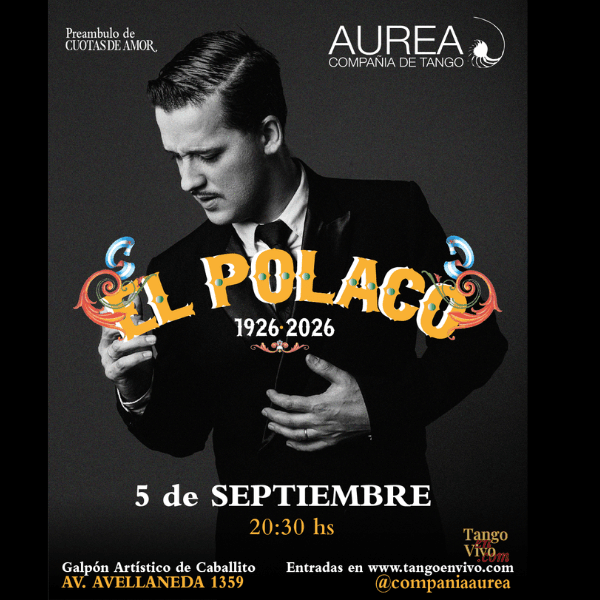 EL POLACO – Compañia de tango Aurea